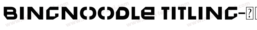 bingnoodle titling字体转换